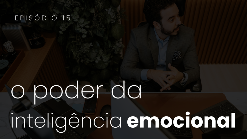 O Que É Inteligência Emocional e Por Que Ela Muda Tudo: Como Sentir Melhor e Decidir com Consciência | .015